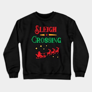 sleigh crossing Crewneck Sweatshirt